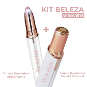 Kit Beleza - Canetas Depiladoras Facial & Corporal + Sobrancelha ®